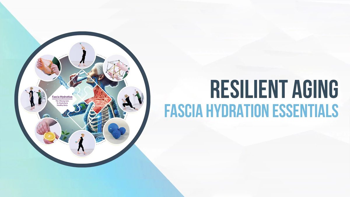 Resilient Aging Fascia Health Hydration Essentials new1