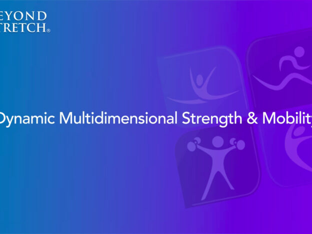 Dynamic Multidimensional Strength & Mobility