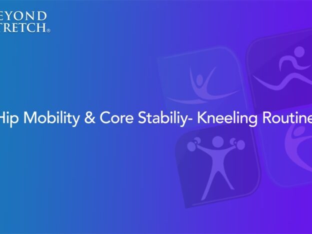 Hip Mobility Core Stability
